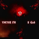 Victor FM - 6 God