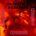 INJUSTICE ASSASSIN - Censorship