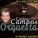 Carlos Campos y Su Orquesta - Rosi