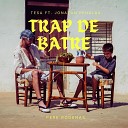 Tesa feat Jonatan Penalba Pere Rodenas - Trap de batre