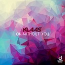 Klaas - Ok Without You