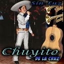 Chuyito De La Cruz - Como Mexico No Hay Dos