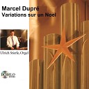 Ulrich Stierle - Marcel Dupr Variations sur un No l Op 20