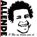 Allende - O Neg o e a Poderosa