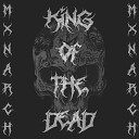 mxnarch - KING OF THE DEAD