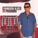 Frankson Alves - Pesadelo
