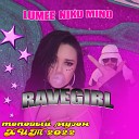 LUMEE feat NIKO MINO - RAVE GIRL