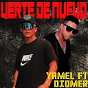 Yamel feat Diomer - Verte de Nuevo