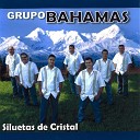 Grupo Bahamas - Siluetas de Cristal