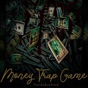 PandaBroProd feat AkGlobal - Money Trap Game