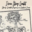 Divine String Quartet - Scarlet Begonias