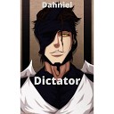Dahniel - Dictator