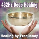 432Hz Deep Healing - 432Hz Miracle Tone Meditation