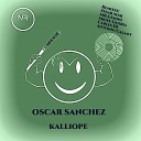 Oscar Sanchez - Kalliope Carles DJ Remix