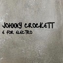 Johnny Crockett - E For Elect