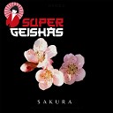 Super Geishas - Sakura Instrumental