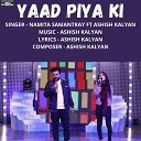 Namita Samantray Ashish Kalyan - Yaad Piya Ki