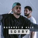 BAGARDI ALIK - Sorry