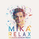 Mika - Relax (Delaud & Lesnichiy Radio Remix)