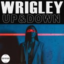 Wrigley - Up Down Extended Mix