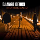 Django Deluxe NDR Bigband feat Ayo - Mean to Me