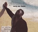 Gloworm - Carry Me Home Radio Mix
