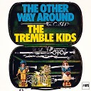 Tremble Kids - St James Infirmary