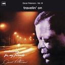 The Oscar Peterson Trio - Travelin On Live