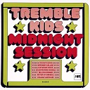 Tremble Kids - After Midnight Blues