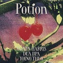 Calvin Harris Dua Lipa Young Thug - Potion Radio 100