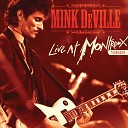 Mink DeVille - Love Me Like You Did Before Live