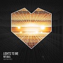 NitugaL - Lights To Me