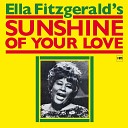 Ella Fitzgerald - Sunshine Of Your Love LIVE