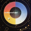 Roman Gaev - Bulletproof Soul