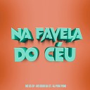 Dj Ping Pong MC Guuh Da Ct feat Mc G5 Sp - Na Favela do Ceu