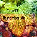 YuraNN - Remember Me
