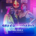 Ana Karla feat Fernanda Ebling - Seu Calend rio