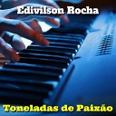 Edivilson Rocha - Foi Longe Demais Cover