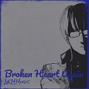 AKMMusic - Broken Heart Again