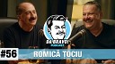 DA BRAVO by Mihai Bobonete - DA BRAVO Podcast 56 cu Romic ociu