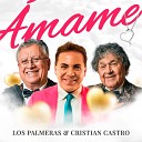 Los Palmeras Cristian Castro - mame