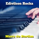 Edivilson Rocha - O Cora o Chora Cover