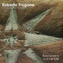 Roberto Frugone - Verso Sud