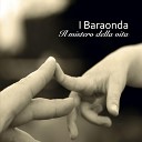 I Baraonda - Sera da leoni