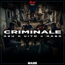 MADE VITO Azu feat Rasa - Criminale