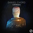 Daniel Chord - Changes Extended Mix