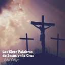 Juli n Gallego - Quinta Palabra de Jes s en la Cruz
