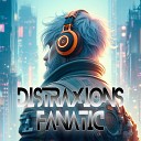 Distraxions - Fanatic