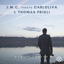 J m c Carloliva Thomas Prioli - Man in Heaven Original Mix