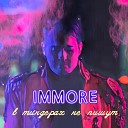 Immore - В тиндерах не пишут